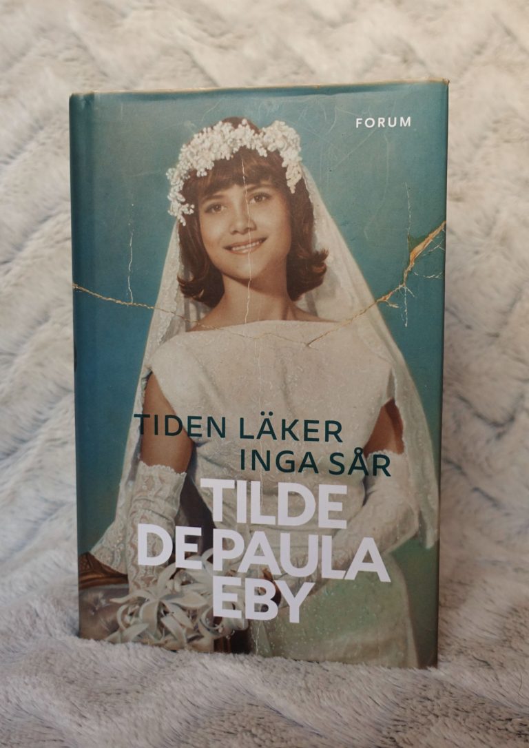 Tiden läker inga sår – Tilde de Paula Eby